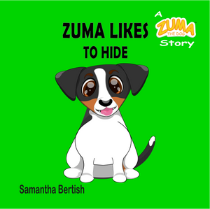 Zuma Likes to Hide: A Zuma the Dog Story